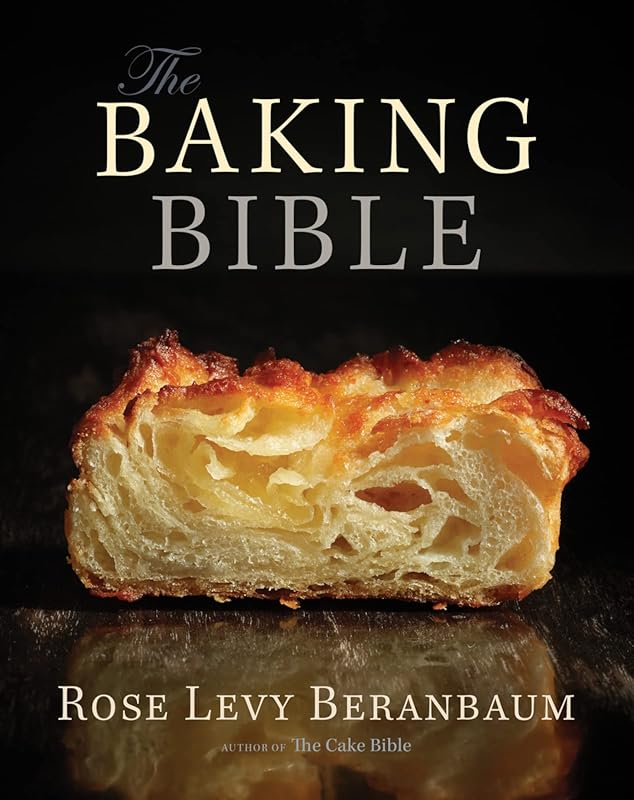The Baking Bible: Comprehensive Guide to Cakes, Pies & More