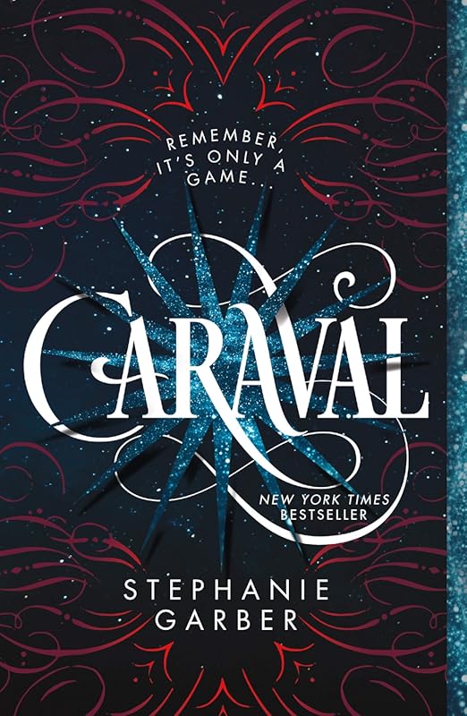 Caraval: The Spellbinding Adventure by Stephanie Garber