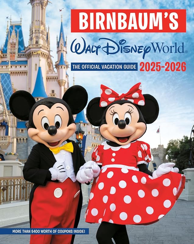 Birnbaum's 2025-2026 Walt Disney World Official Vacation Guide