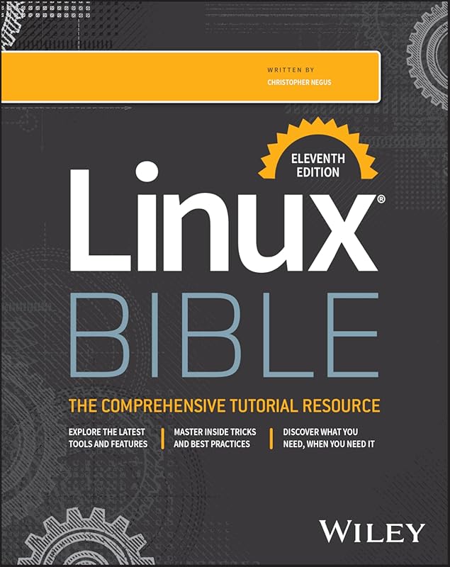 Linux Bible: The Comprehensive Guide to Mastering the Linux Operating 