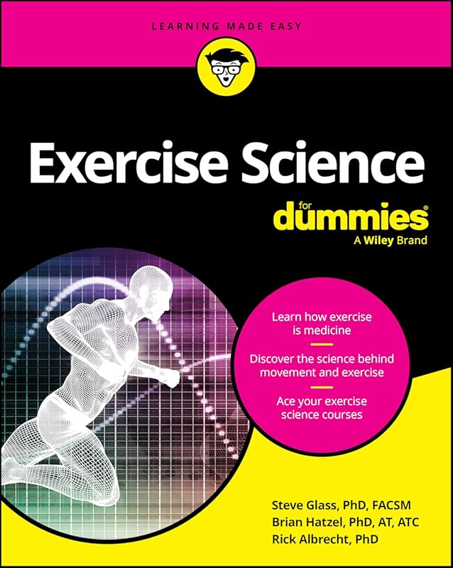 Exercise Science For Dummies: Easy Guide to Fitness & Health
