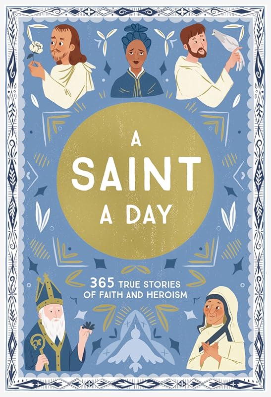 365-Day Christian Saints Devotional True Stories of Faith