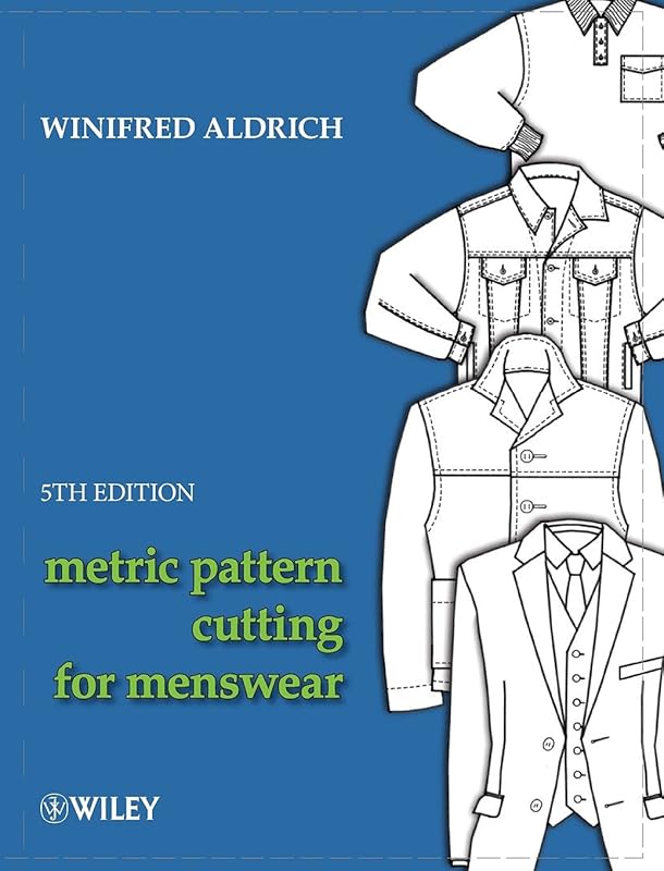 Metric Pattern Cutting for Menswear: Accurate Measurements & Professio