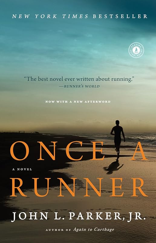 Once a Runner: A Legendary Running Novel About Endurance and Passion
