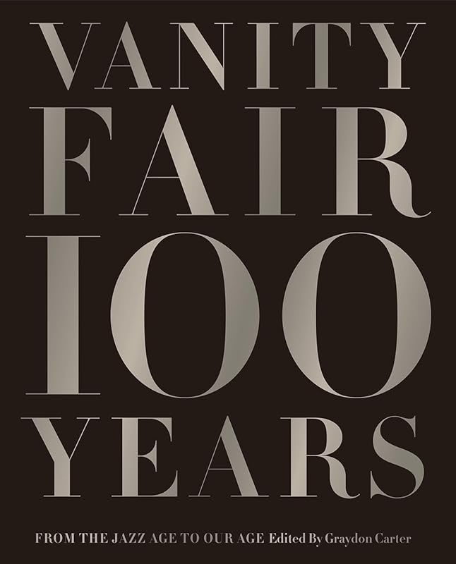 Vanity Fair 100 Years: From the Jazz Age to Today