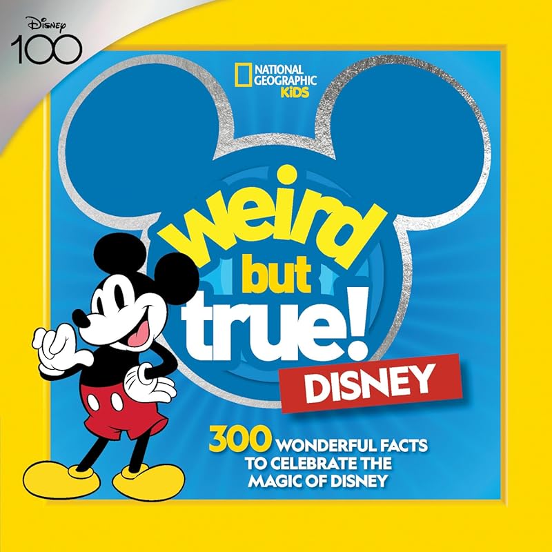 Weird But True! Disney: 300 Fun Facts About Disney Magic
