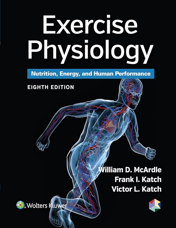 Exercise Physiology: Nutrition, Energy, and Human Performance Explaine
