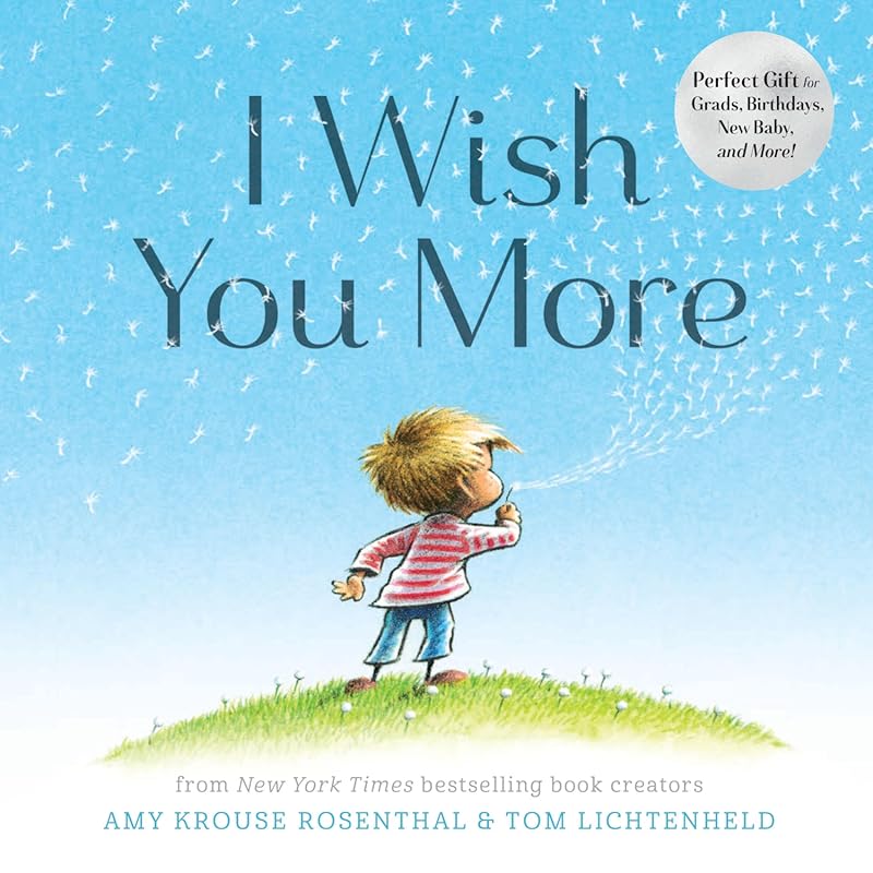I Wish You More: A Thoughtful Gift Book for Friends, Family, and Loved