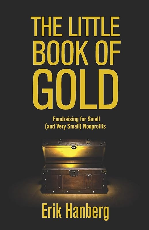 Little Book of Gold: Fundraising Tips for Tiny Nonprofits