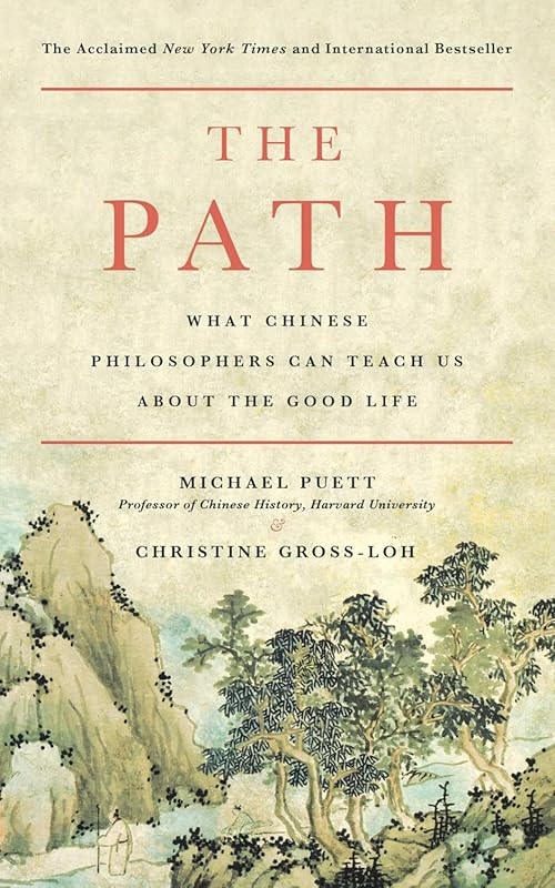 Learn the Good Life from Chinese Philosophers: A Path to Wisdom & Fulf