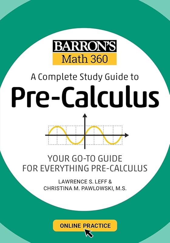 Barron's Math 360: Comprehensive Pre-Calculus Study Guide with Online 