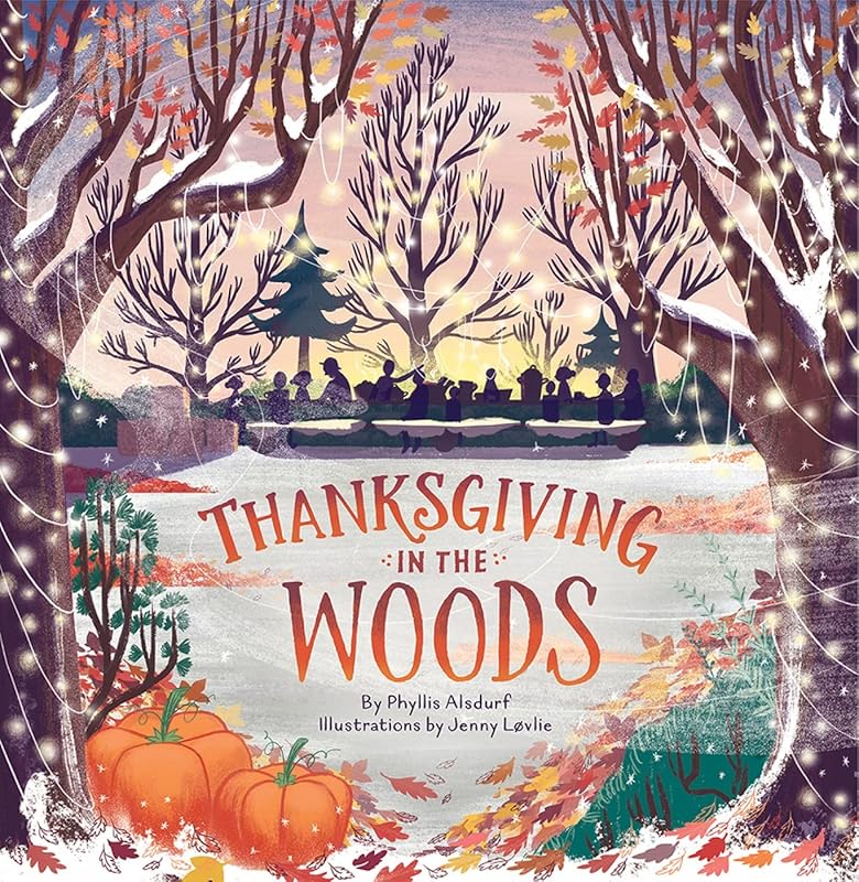 Thanksgiving in the Woods: Cozy Countryside Holiday Story Collection