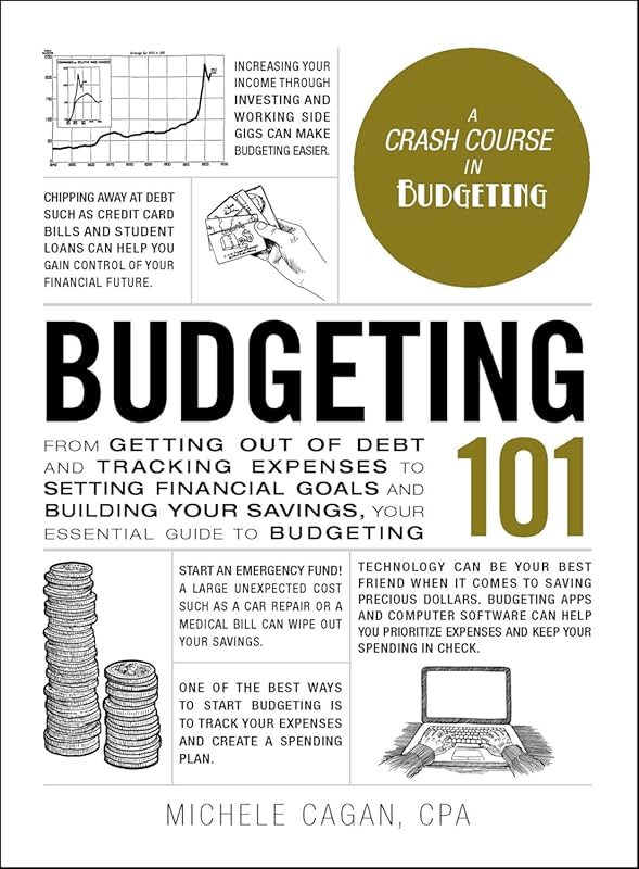 Budgeting 101: Essential Guide to Debt-Free Living, Tracking & Savings