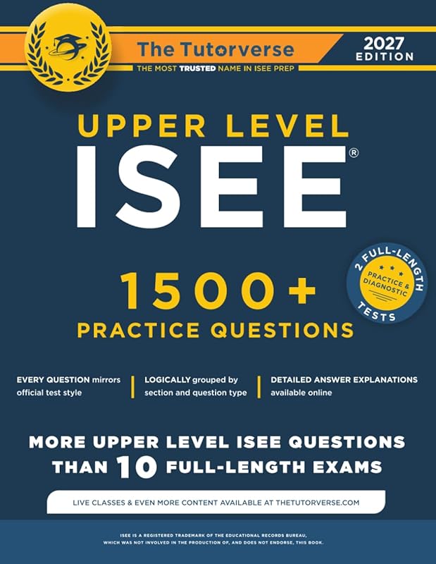 Upper Level ISEE: 1500+ Practice Questions with Solutions for Top Exam