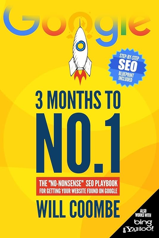 3 Months to No.1: The No-Nonsense SEO Playbook for Getting Your Websit