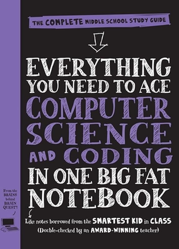 Big Fat Notebook: Ace Computer Science & Coding for Middle School Stud