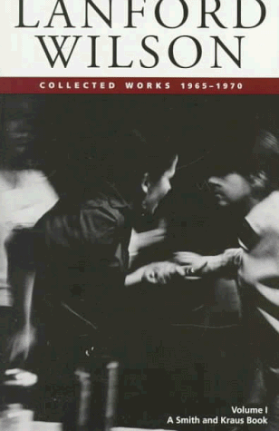 Lanford Wilson Vol. 1: Collected Plays 1965-1970 (American Playwrights