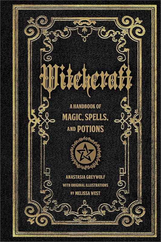 Witchcraft Handbook: Magic Spells, Potions & Mystical Practices (Volum