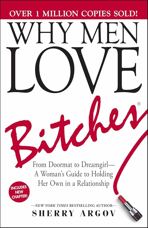 Why Men Love Bitches