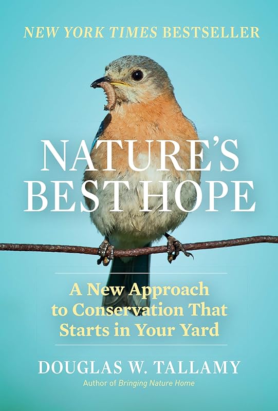 Nature's Best Hope: Start Conservation in Your Own Yard