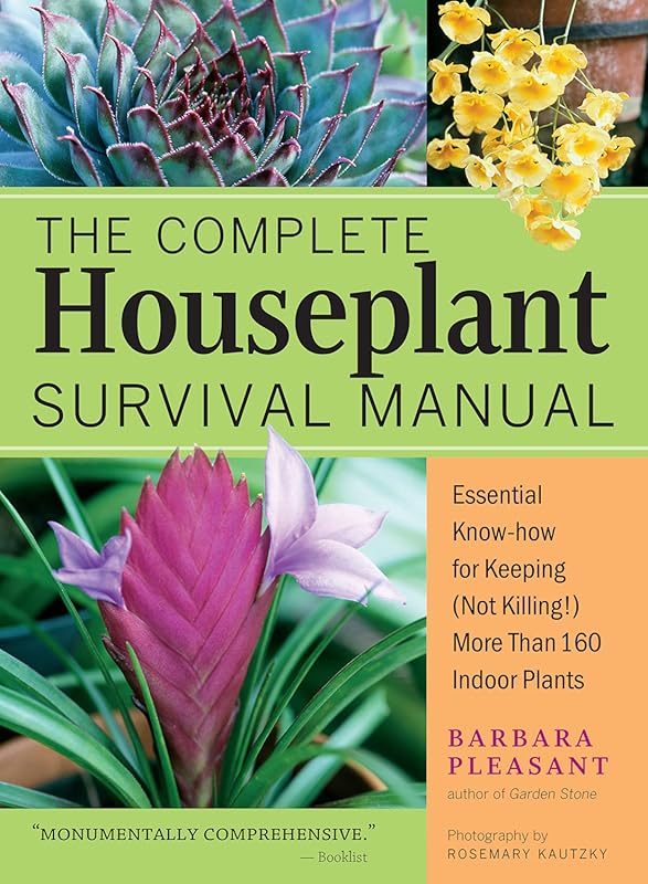 The Complete Houseplant Survival Manual: Essential Gardening Tips for 