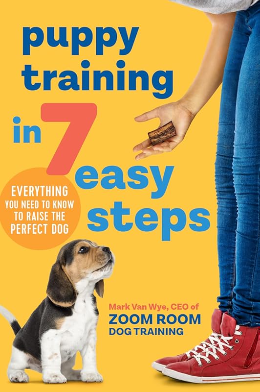 Puppy Training in 7 Easy Steps: Essential Guide for Raising a Well-Beh