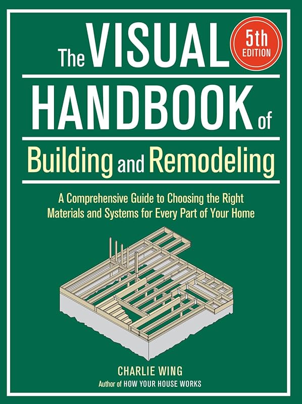 The Visual Handbook of Building and Remodeling 5th Edition: Materials