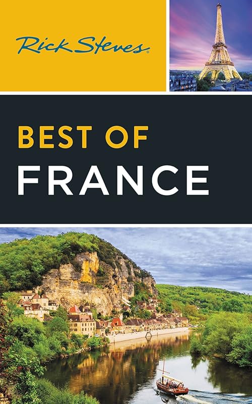 Best of France: Top Destinations and Hidden Gems from Rick Steves