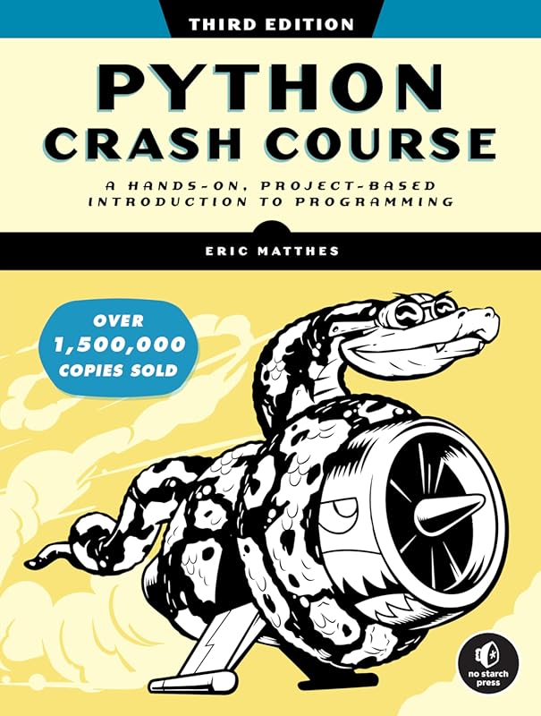 Python Crash Course 3rd Edition: Hands-On Programming Projects for Beg