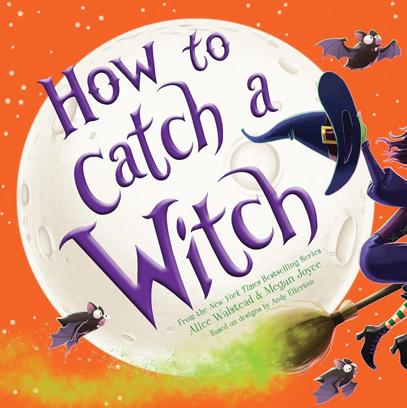 How to Catch a Witch: A Hilarious Halloween Picture Book for Children