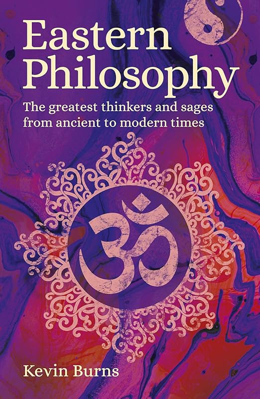 Explore Greatest Thinkers & Sages in Eastern Philosophy: Ancient to Mo