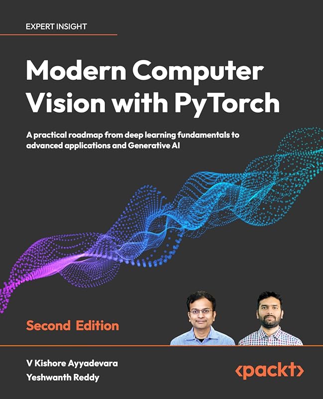 Modern Computer Vision with PyTorch: Practical Deep Learning Roadmap t