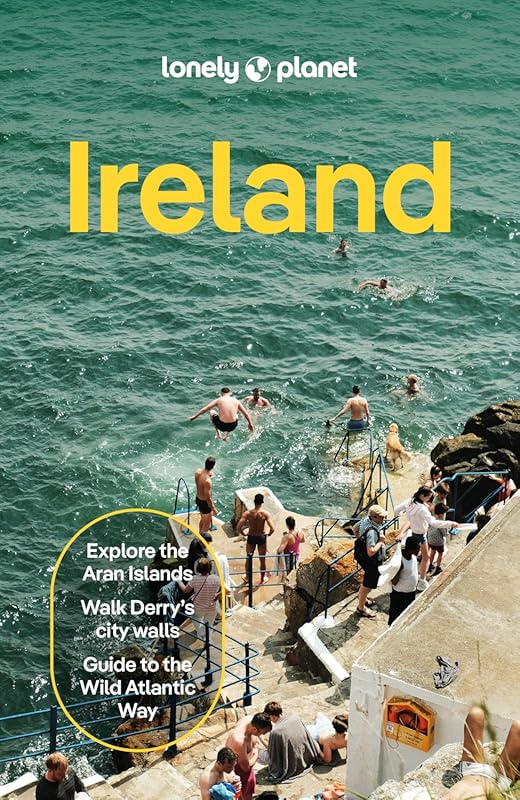 Lonely Planet Ireland Travel Guide: Dream Trip Planning, Detailed Itin