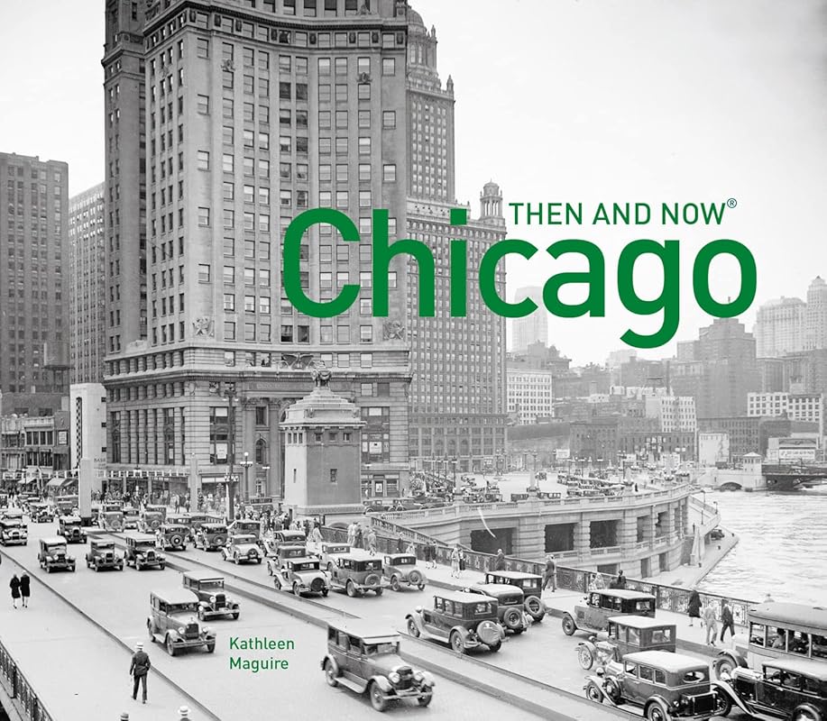Then & Now Chicago: Hidden History & Architecture Photos