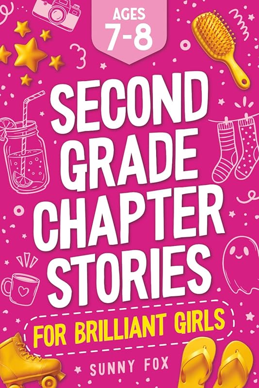 Second Grade Chapter Stories for Brilliant Girls: Easy Read Aloud Book
