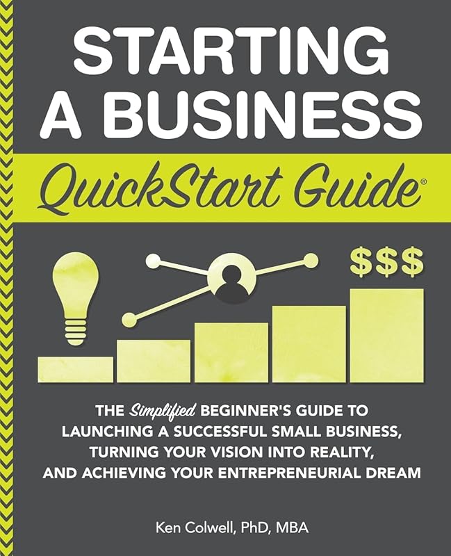 Starting a Business QuickStart Guide: Beginner’s Blueprint for Launchi