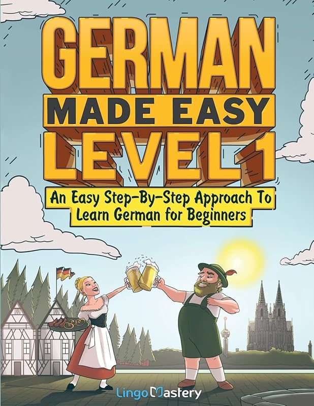 German Made Easy Level 1: Beginner-friendly textbook & workbook with s