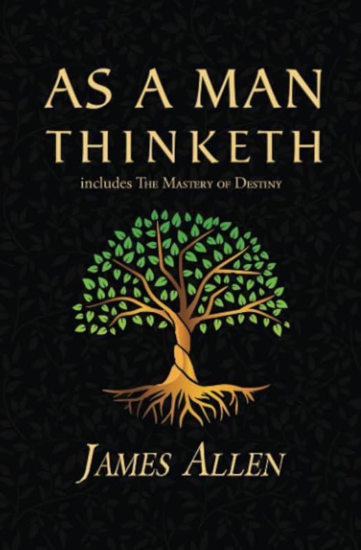 As a Man Thinketh