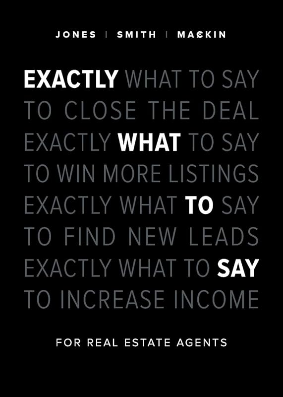 Exactly What to Say: Essential Scripts and Communication Strategies fo