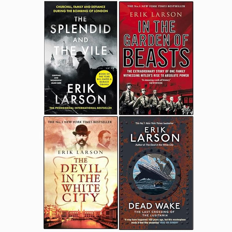 Erik Larson's 4-Book Saga: Splendid, Devil, Garden, and Dead Wake