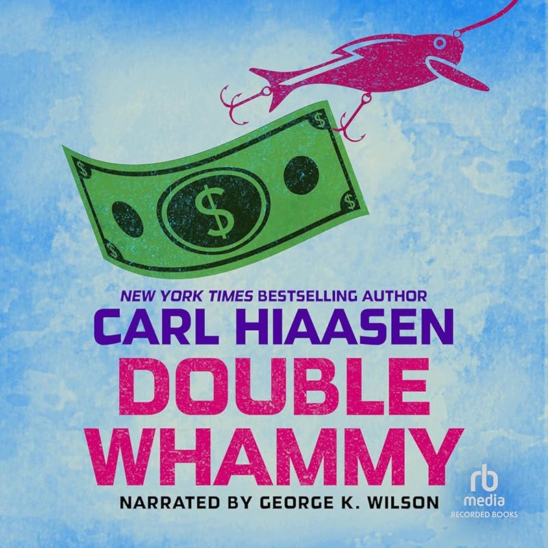 Double Whammy: A Hilarious Mystery Novel by Carl Hiaasen