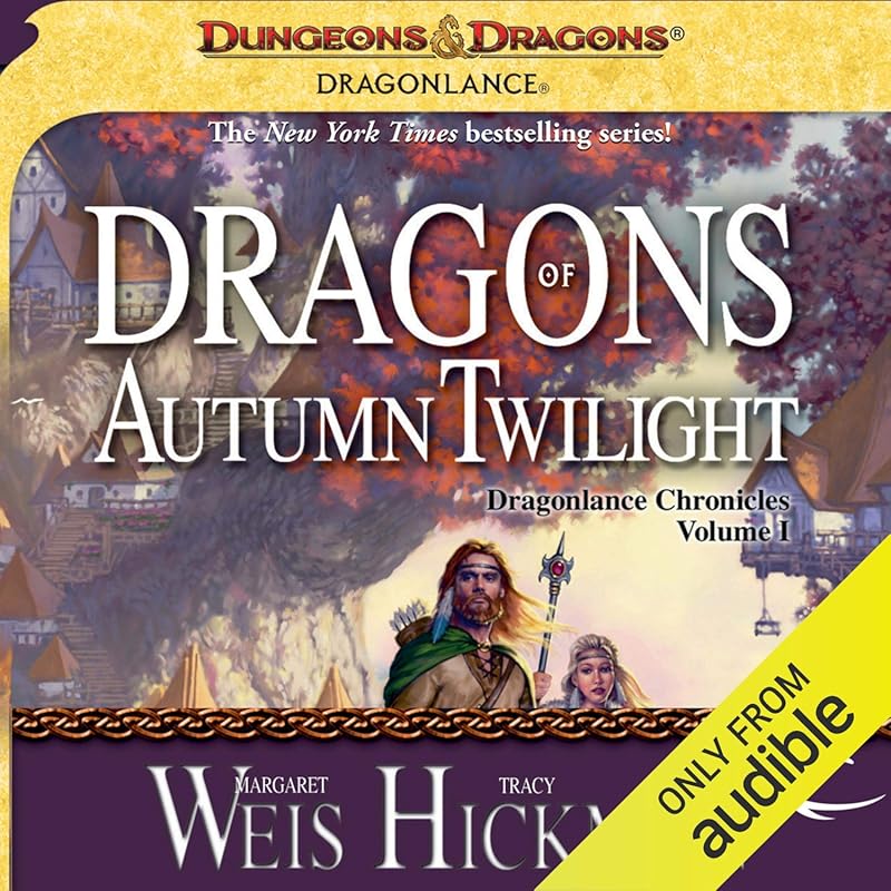 Dragons of Autumn Twilight: Dragonlance Chronicles Book 1 – Classic Fa