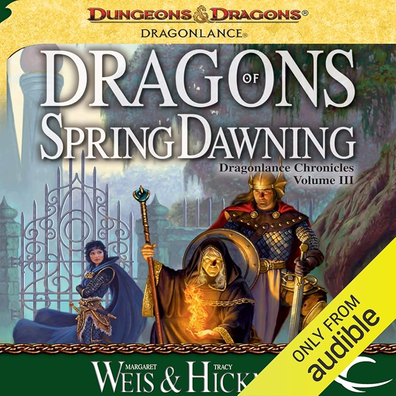 Dragons of Spring Dawning: Dragonlance Chronicles Book 3 – Final Chapt