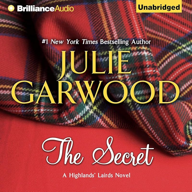 The Secret Highlands' Lairds Book 1 by Julie Garwood: Passionate Scott