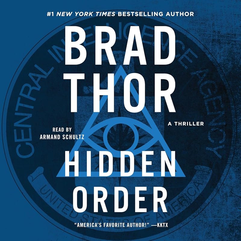 Hidden Order: A Brad Thor Espionage Thriller Novel