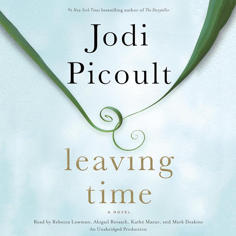 Leaving Time: Suspenseful Novel with Elephants, Memory, Missing Mother