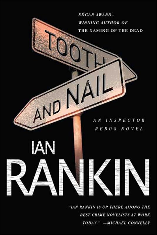 Tooth and Nail by Ian Rankin: Gripping Inspector Rebus Mystery Thrille