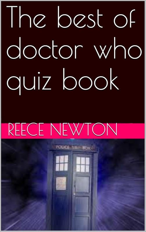 The Best Doctor Who Quiz Book – Fun Trivia for Fans