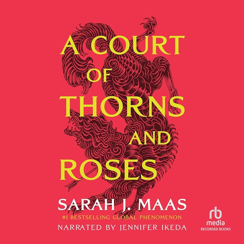 A Court of Thorns and Roses: Enchanting YA Fantasy Romance by Sarah J.
