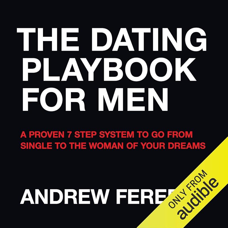 The Dating Playbook For Men